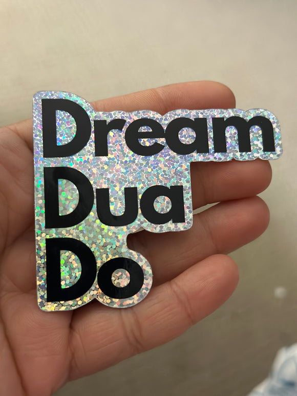 Dream Dua Do glitter sticker