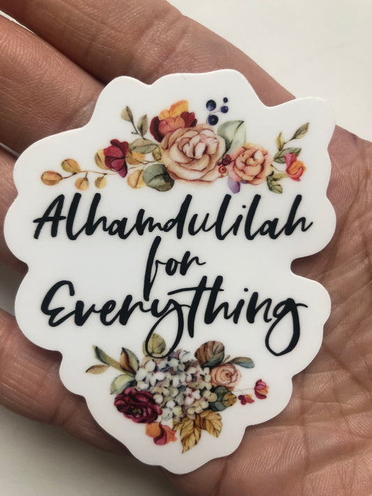 Alhamdulillah for every thing sticker