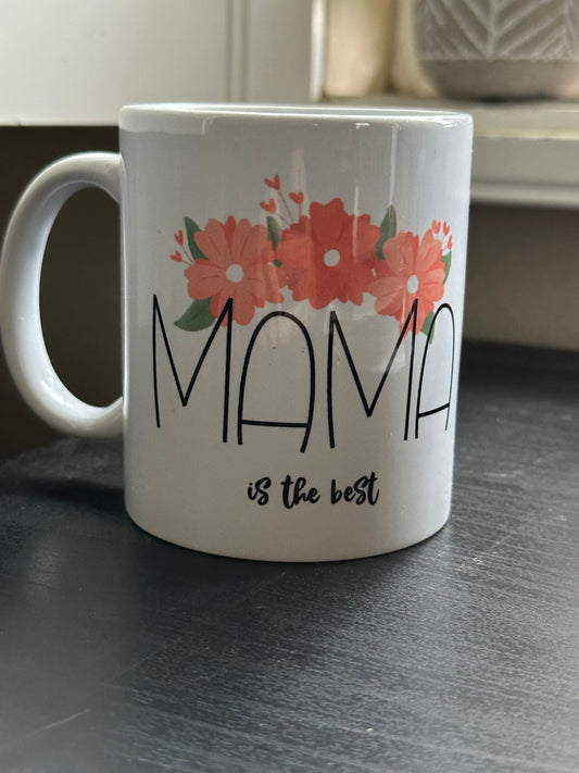 Mama is the best mug - madihacreates