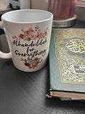 Alhamdulillah for Everything Mug, Alhamdulilah gifts, Islamic gifts, - madihacreates