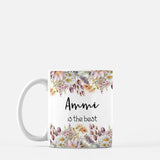 Ammi is the best Mug ,Ummi is the best mug, Mama is the best floral mug - madihacreates