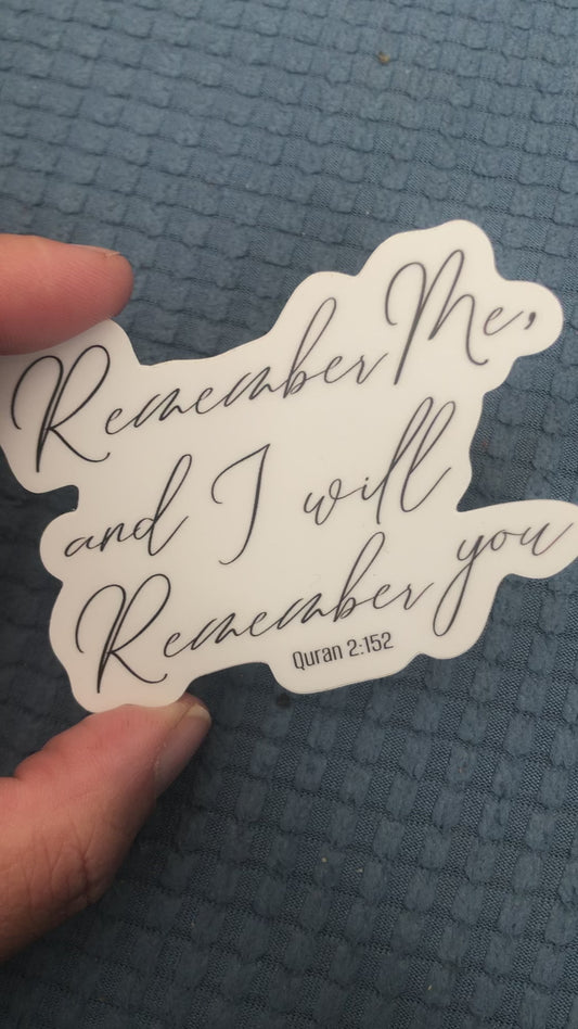 Remember Me and I will remember you quranic ayah sticker , Islamic reminder stickers, vinyl sticker, weatherproof sticker